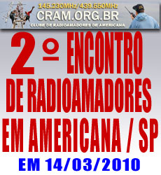 SEGUNDO ENCONTRO DE RADIOAMADORES EM AMERICANA - SP CLIQUE PARA VER DETALHES